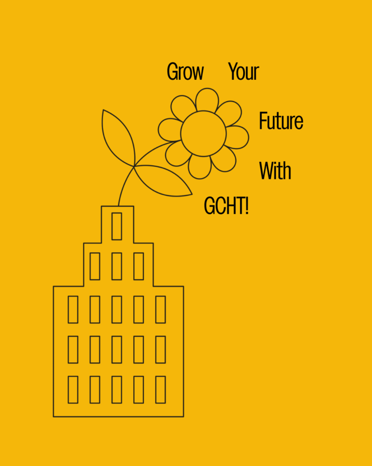 An illustration of a building with a flower growing out of it and the text "Grow You Future with GCHT!"