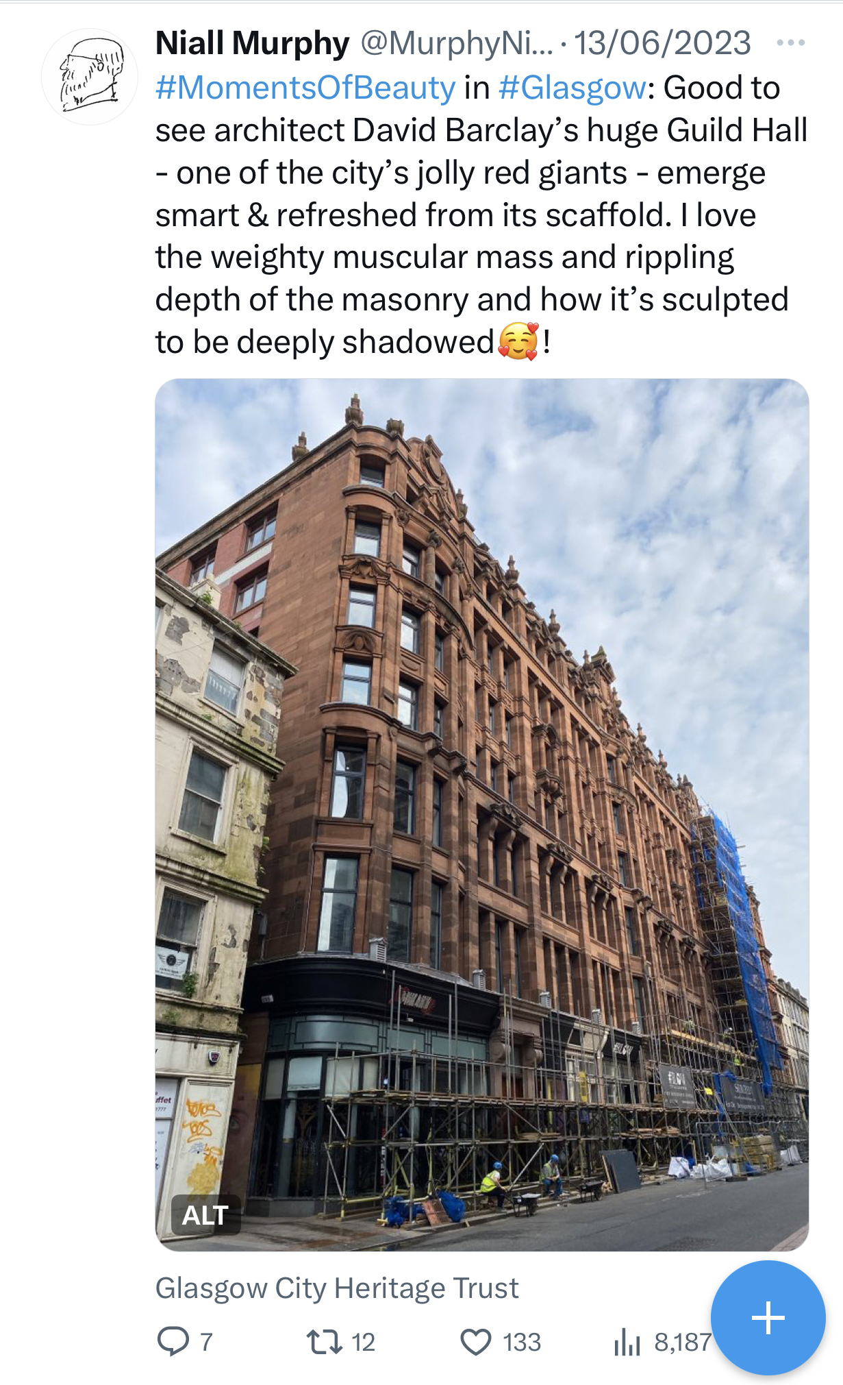 A tweet by Niall Murphy. It features a photograph of a red sandstone tenement with shops on the bottom. The writing says: #MomentsOfBeauty in #Glasgow: Good to see architect David Barclay's huge Guild Hall - one of the city's jolly red giants - emerge smart and refreshed from its scaffold. I love the weighty muscular mass and rippling depth of the masonry and how it's sculpted to be deeply shadowed.'